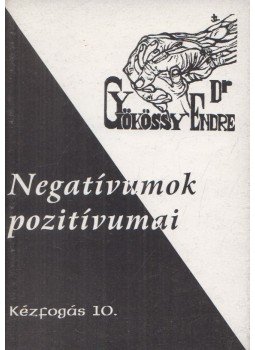 Gyökössy Endre - Negatívumok pozitívumai, Budapest 0 antikvár könyv