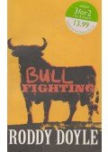 Roddy Doyle - Bullfighting