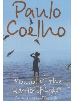 Paulo Coelho - Manual of the Warrior of Light Paulo Coelho - Manual of the Warrior of Light, London 2002 antikvár könyv