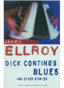 James Ellroy - Dick Contino's Blues James Ellroy - Dick Contino's Blues, London 2000 antikvár könyv