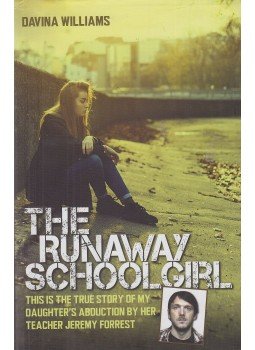 Williams, Davina - The Runaway Schoolgirl Williams, Davina - The Runaway Schoolgirl, London 2015 antikvár könyv