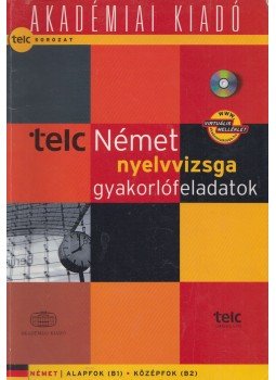 Doba Dóra - Német nyelvvizsga gyakorlófeladatok Doba Dóra - Német nyelvvizsga gyakorlófeladatok, Budapest 2008 antikvár könyv