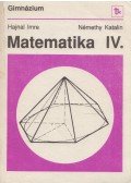 Hajnal Imre,Némethy Katalin - Matematika IV.