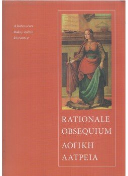 Szotyori-Nagy Ágnes - Rationale Obsequium Szotyori-Nagy Ágnes - Rationale Obsequium, Budapest 2008 antikvár könyv