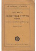 Gaál Mózes - Széchenyi István gróf vagy Magyarország újjászületése