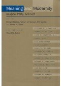 Richard Madsen,William M. Sullivan,Ann Swidler,Steven M. Tipton - Meaning and Modernity