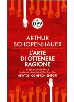 Schopenhauer, Arthur - L'arte di ottenere ragione Schopenhauer, Arthur - L'arte di ottenere ragione, Roma 2013 antikvár könyv