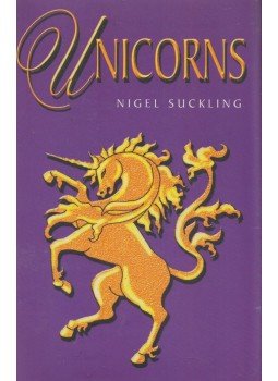 Nigel Suckling - Unicorns Nigel Suckling - Unicorns, Wisley 2007 antikvár könyv