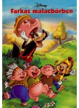 Walt Disney - Farkas malacbőrben Walt Disney - Farkas malacbőrben, null 2004 antikvár könyv