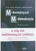 Budai Balázs Benjámin; Sükösd Miklós - M-kormányzat, M-demokrácia - A VILÁG ELSŐ MOBILKORMÁNYZATI TANKÖNYVE