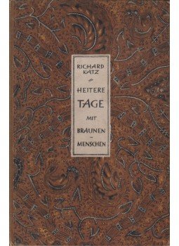 Richard Katz - Heitere Tage mit braunen Menschen, Erlenbach-Zürich-Leipzig 1935 antikvár könyv