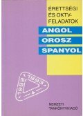 Paál László - Érettségi és OKTV-feladatok angol, orosz, spanyol
