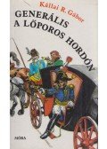 Kállai R. Gábor - Generális a lőporos hordón