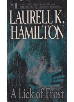 Laurell K. Hamilton - A Lick of Frost Laurell K. Hamilton - A Lick of Frost, New York 2008 antikvár könyv