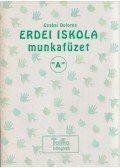 Csabai Dolores - Erdei iskola munkafüzet "A"