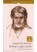 Karinthy Frigyes - Röhög az egész osztály