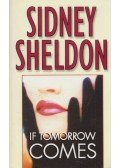 Sidney Sheldon - If Tomorrow Comes