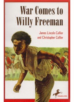 James Lincoln Collier, Christopher Collier - War Comes to Willy Freeman James Lincoln Collier, Christopher Collier - War Comes to Willy Freeman, New York 1987 antikvár könyv
