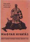 Halasy-Nagy József - Magyar hivatás