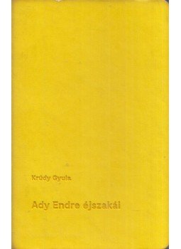Krúdy Gyula - Ady Endre éjszakái Krúdy Gyula - Ady Endre éjszakái, 0 antikvár könyv