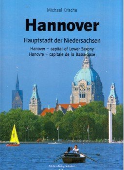 Michael Krische - Hannover - Hauptstadt der Niedersachsen Michael Krische - Hannover - Hauptstadt der Niedersachsen, Hamburg 1998 antikvár könyv