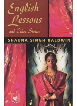 Shauna Singh Baldwin - English Lessons and Other Stories Shauna Singh Baldwin - English Lessons and Other Stories, 1999 antikvár könyv