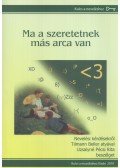 Uzsalyné Pécsi Rita - Ma a szeretetnek más arca van