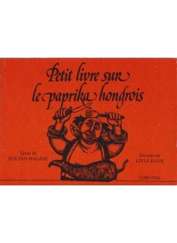 Halász Zoltán - Petit livre sur le paprika hongrois,  1987 antikvár könyv