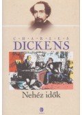 Charles Dickens - Nehéz idők