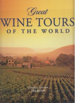 Jim Budd - Great Wine Tours of the World, London 2002 antikvár könyv