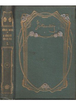 Jókai Mór - A kőszívű ember fiai I., Budapest 1911 antikvár könyv