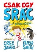 Greg James, Chris Smith - Csak egy srác és a bitang hősök - Kid Normal-sorozat 2. rész
