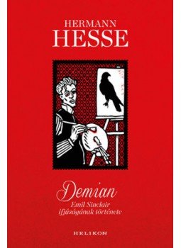 Hermann Hesse - Demian - Emil Sinclair ifjúságának története Hermann Hesse - Demian - Emil Sinclair ifjúságának története, null 2021 antikvár könyv