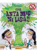 Kris Hirschmann - Csak anya meg ne lássa! - 16 undi és büdi otthoni kaland