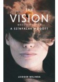 Leidgeb Melinda - The Vision 2. - A színfalak mögött