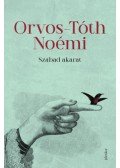 Orvos-Tóth Noémi - Szabad akarat