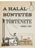 Jonathan J. Moore - A halálbüntetés története