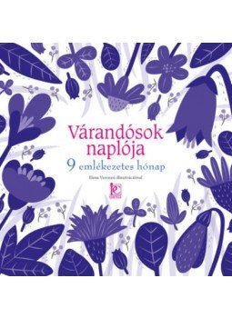 - Várandósok naplója - 9 emlékezetes hónap - Várandósok naplója - 9 emlékezetes hónap, null 2021 antikvár könyv
