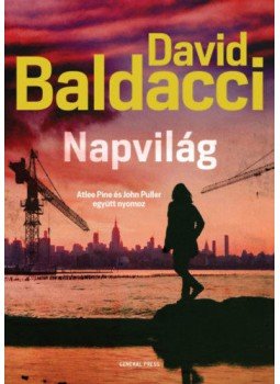 David Baldacci - Napvilág - Atlee Pine 3. David Baldacci - Napvilág - Atlee Pine 3., Budapest 2021 antikvár könyv