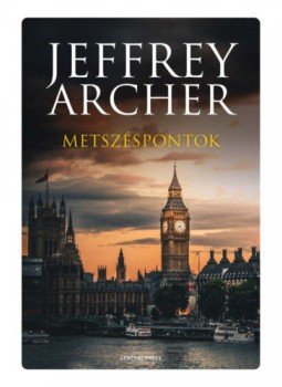 Jeffrey Archer - Metszéspontok Jeffrey Archer - Metszéspontok, Budapest 2021 antikvár könyv