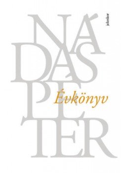 Nádas Péter - Évkönyv Nádas Péter - Évkönyv, null 2021 antikvár könyv
