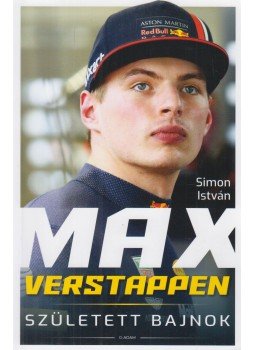 Simon István - Max Verstappen - Született bajnok Simon István - Max Verstappen - Született bajnok, Budapest 2021 antikvár könyv