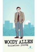 Woody Allen - Tollatlan jószág