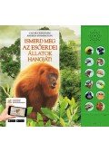 Andrea Pinnington, Caz Buckingham - Ismerd meg az esőerdei állatok hangját! - Kik rejtőznek a dzsungel mélyén?