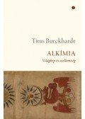 Titus Burckhardt - Alkímia
