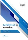 Vizi Balázs (szerk.) - Magyarország és szomszédai - Kisebbségvédelem a kétoldalú szerződésekben