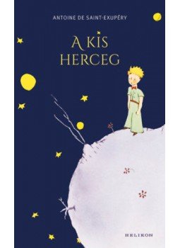 ANTOINE DE SAINT, Exupery - A kis herceg (illusztrált) ANTOINE DE SAINT, Exupery - A kis herceg (illusztrált), null 2021 antikvár könyv