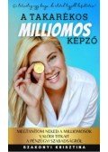 Szakonyi Krisztina - A takarékos milliomos képző