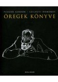 Szilágyi Domokos,Plugor Sándor - Öregek könyve