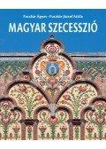 Fucskár Ágnes,Fucskár József Attila - Magyar szecesszió